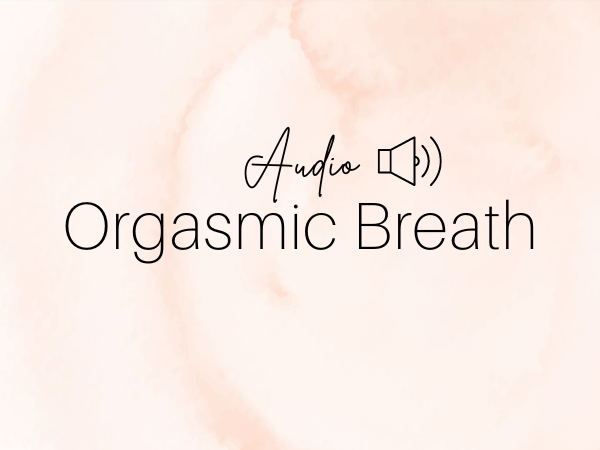 Orgasmic Breath - Yin Self Pleasure II 