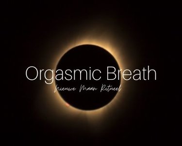 Orgasmic Breath Nieuwe Maan Ritueel